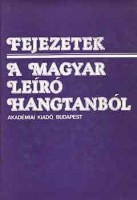 Bolla Kálmán (szerk.) : Fejezetek a magyar leíró hangtanból 