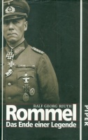 Reuth, Ralf Georg : Rommel. Das Ende einer Legende