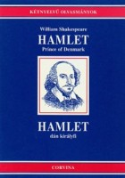 Shakespeare, William : Hamlet dán királyfi - Hamlet Prince of Denmark