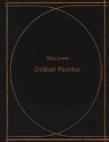 Marlowe, Christopher  : Doktor Faustus tragikus históriája 
