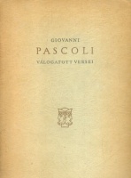 Pascoli, Giovanni  : - - válogatott versei