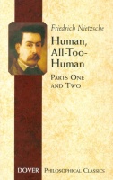 Nietzsche, Friedrich : Human, All-Too-Human