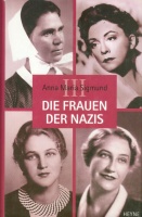 Sigmund, Anna Maria : Die Frauen der Nazis III