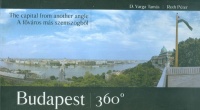 D. Varga Tamás - Roth Péter : Budapest 360° - The capital from another angle / A főváros más szemszögből