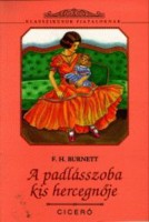 Burnett, F. H. : A padlásszoba kis hercegnője