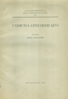 Bartoniek Emma : Codices manu scripti Latini. Vol. I. - Codices Latini medii aevi