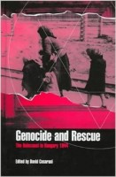 Cesarani, David (ed.) : Genocide and Rescue - The Holocaust in Hungary 1944