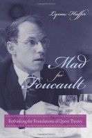Huffer, Lynne : Mad for Foucault