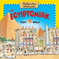 Wolf, Tony : Az egyiptomiak