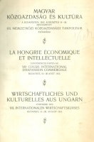 Magyar közgazdaság és kultúra. A Budapesten 1913. augusztus 11-30. megtartott VII. nemzetközi Közgazdasági tanfolyam előadásai.