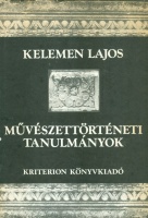 Kelemen Lajos : Művészettörténeti tanulmányok