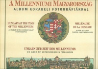 Tóth Emese (szerk.) : A millenniumi Magyarország - Album korabeli fotográfiákkal