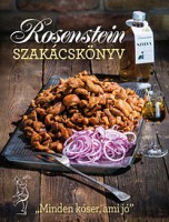 Rosenstein Tibor - Rosenstein Róbert : Rosenstein szakácskönyv