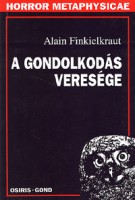 Finkielkraut, Alain : A gondolkodás veresége
