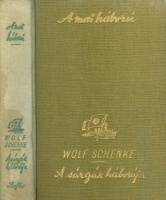 Schenke, Wolf : A sárgák háborúja