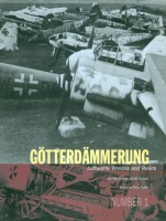 Green, Brett (Series Ed.) - Tullis, Tom (Artwork) : Götterdammerung - Luftwaffe Wrecks and Relics - Number 1.
