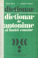 Buca, Marin - Vinteler, Onufrie : Dictionar de antonime al limbii románe
