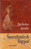 Sparks, Nicholas : Szerelmünk lapjai 