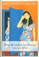 Millas, Juan Jose : DOS Mujeres En Praga 