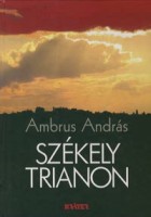 Ambrus András : Székely Trianon