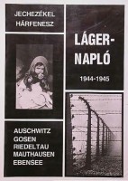 Hárfenesz, Jechezékel : Láger-napló 1944-1945