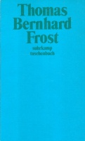 Bernhard, Thomas : Frost