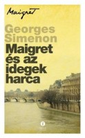 Simenon, Georges : Maigret és az idegek harca