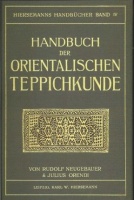 Neugebauer, Rudolf - Orendi, Julius : Handbuch der Orientalischen Teppichkunde