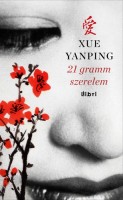 Xue Yanping : 21 gramm szerelem