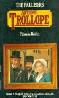 Trollope, Anthony : Phineas Redux