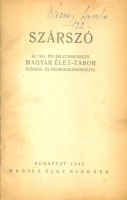 Szárszó. Az 1943. évi balatonszárszói Magyar Élet-Tábor előadás- és megbeszéléssorozata. 