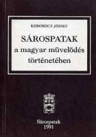 Ködöböcz József  (szerk.) : Sárospatak a magyar művelődés történetében