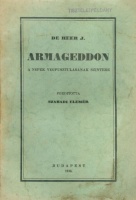 Heer, J. De  : Armageddon - a népek végpusztulásának színtere