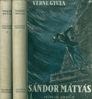 Verne Gyula : Sándor Mátyás I-II.