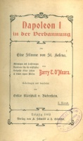 O'Meara, Barry E. : Napoleon I. in der Verhannung I-III. (in Zwei Band)