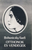 Bohuniczky Szefi : Otthonok és vendégek