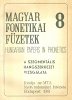 Bolla Kálmán : Magyar fonetikai füzetek 8 - A szegmentális hangszerkezet vizsgálata