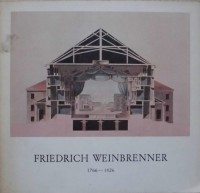 Schirmer, Wulf - Brockhoff, Hanno - Schnuchel, Werner - Teschauer, Otto (herausg.) : Friedrich Weinbrenner 1766-1826