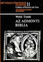 Wehli Tünde : Az Admonti Biblia