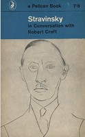 Stravinsky, Igor - Craft, Robert : Stravinsky - in Conversation with Robert Craft