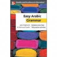 Wightwick, Jane - Gaafar, Mahmoud : Easy Arabic Grammar
