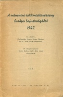 Nagy Géza : A müncheni sakkmesterverseny Európa bajnokságáért 1942.