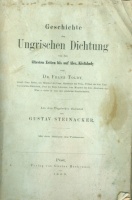 Toldy, Franz : Geschichte Der Ungrischen Dichtung  - Von Den Ltesten Zeiten Bis Auf Alex. Kisfaludy 