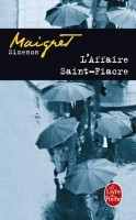 Simenon, Georges  : Maigret - L'Affaire Saint-Fiacre