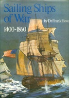 Howard, Frank : Sailing Ships of War - 1400-1860