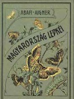 Abafi Aigner Lajos : Magyarország lepkéi (reprint)