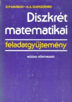 Gavrilov, G. P. - Szapozsenko, A. A. : Diszkrét matematikai feladatgyűjtemény
