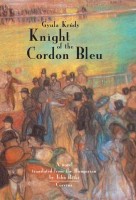 Krúdy Gyula : Knight of the Cordon Bleu