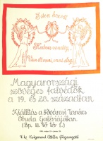 Magyarországi szöveges falvédők a 19. és 20. században. Kiállítás a Fővárosi Tanács Óbuda Galériájában, 1981.