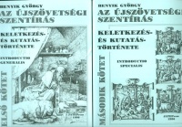 Benyik György : Az Újszövetségi Szentírás keletkezés-és kutatástörténete I-II.